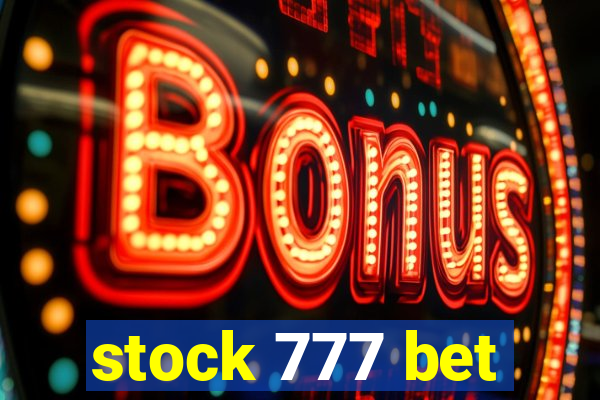 stock 777 bet